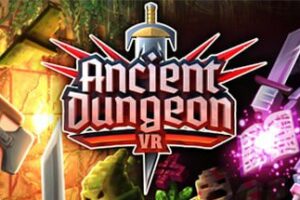 《远古地下城》Ancient Dungeon VR