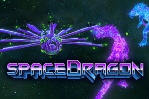 《太空龙解禁》Space Dragon Unchained