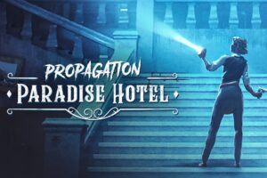 《传播：天堂酒店》Propagation: Paradise Hotel