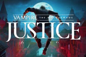 《吸血鬼：假面舞会 – 正义》Vampire: The Masquerade – Justice