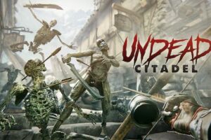 《亡灵堡垒VR》Undead Citadel