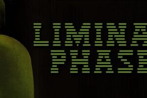 《临界阶段》LIMINAL PHASE