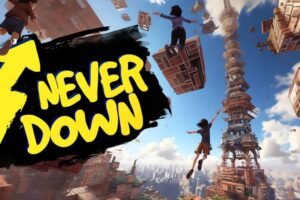 （🌟有趣，站长认证）《永不下降 – 只向上》Never Down – Only Up