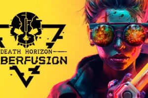《死亡末日：赛博融合》Death Horizon: Cyberfusion