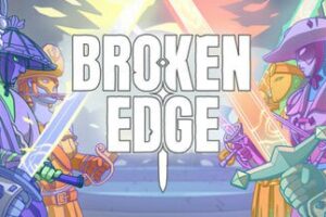 《破碎边缘》Broken Edge