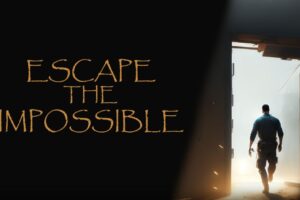 《不可能逃离》Escape The Impossible