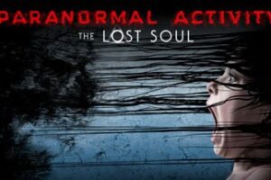 《鬼影实录：迷失之魂》Paranormal Activity: The Lost Soul