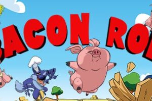 《小猪快跑》Bacon Roll