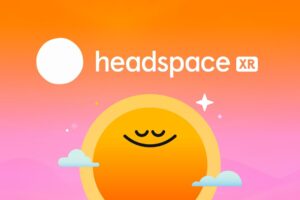 《中英文直译：正念与冥想》Headspace XR: Mindfulness & Meditation