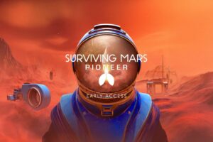 《火星求生》Surviving Mars: Pioneer