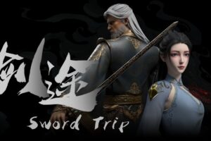 《剑途》SwordTrip
