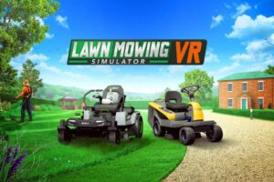 《割草模拟器》Lawn Mowing Simulator VR