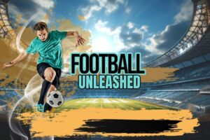 《足球释放》Football Unleashed