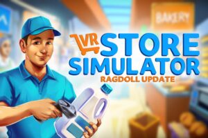 《VR商店模拟器》VR Store Simulator