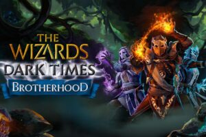 （🌟3A大作，站长认证）《无界术士：黑暗时代》The Wizards – Dark Times: Brotherhood
