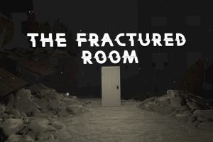 《破碎的房间》The Fractured Room