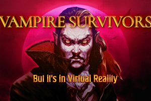 《吸血鬼幸存者》Vampire Survivors VR
