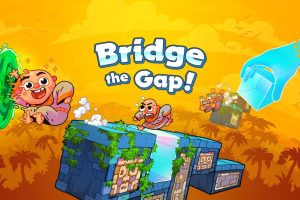 《弥合差距》Bridge the Gap!