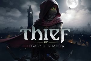 （🌟精品3A大作，站长认证）《神偷VR：暗影遗产》Thief VR: Legacy Of Shadow