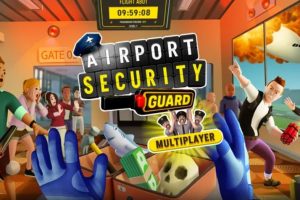 《机场保安》Airport Security Guard