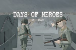 《英雄登录日》Days Of Heroes: D-day